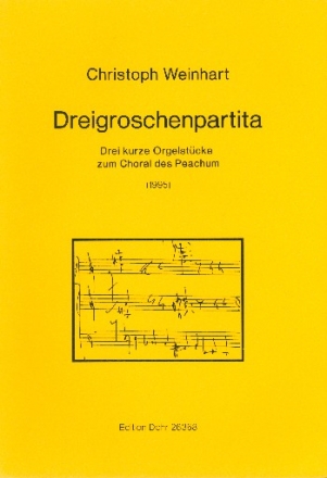 Dreigroschenpartita fr Orgel 3 kurze Orgelstcke zum Choral des Peachum