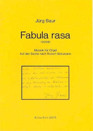 Fabula rasa Mosaik fr Orgel Auf der Suche nach Robert Schumann