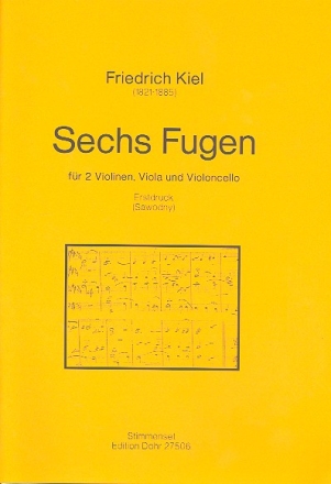 6 Fugen fr 2 Violinen, Viola und Violoncello Stimmen