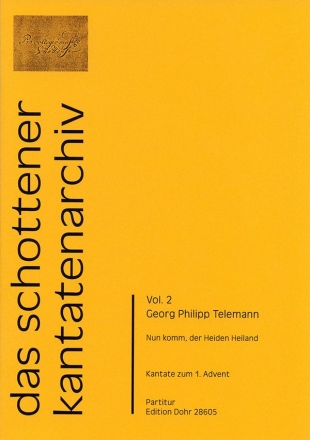 Nun komm der Heiden Heiland fr Soli, gem Chor, Streicher und Bc Partitur