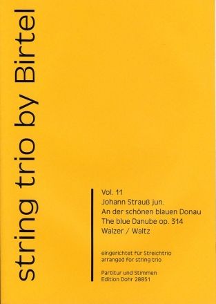 An der schnen blauen Donau op.314 fr Violine, Viola und Violoncello Partitur und Stimmen