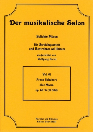 Ave Maria op.52,6 D839 fr Streichquartett, Kontrabass ad lib Partitur und Stimmen