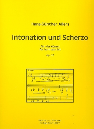 Intonation und Scherzo op.17 fr 4 Hrner Partitur und Stimmen