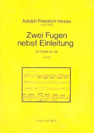 2 Fugen nebst Einleitung op.39 fr Orgel