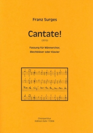 Surges, Franz Cantate! fr gemischten und/oder Mnnerchor und Blechblser oder Klavi Mnnerchor, Klavier Chorpartitur
