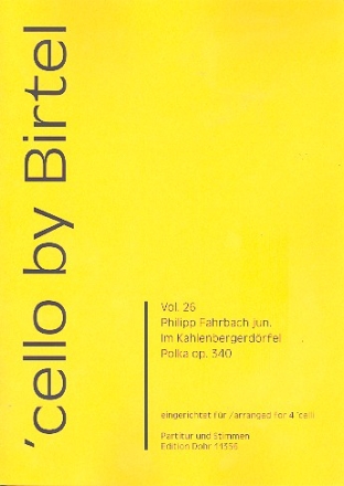 Im Kahlenbergerdrfel op.340 fr 4 Violoncelli Partitur und Stimmen