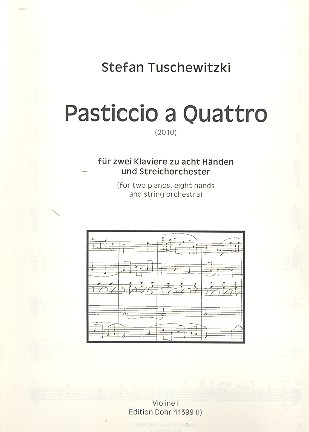 Pasticcio a quattro fr 2 Klaviere zu 8 Hnden und Streichorchester Stimmensatz (5-4-3-2-1)