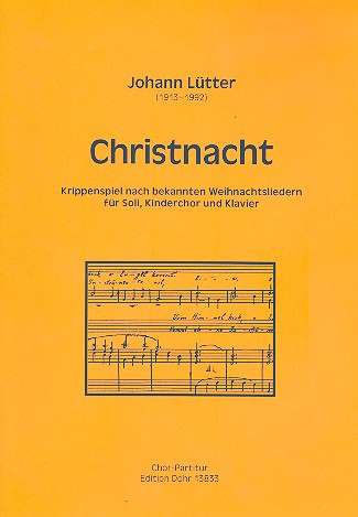 Christnacht fr Soli, Kinderchor und Klavier Chorpartitur