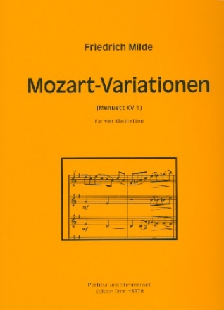 Variationen ber Mozarts Menuett KV1 fr 4 Klarinetten Partitur und Stimmen