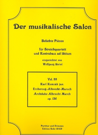 Erzherzog-Albrecht-Marsch op.136 fr Streichquartett (Kontrabass ad lib) Partitur und Stimmen