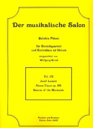 Nixen-Tnze op.198 fr Streichquartett (Kontrabass ad lib) Partitur und Stimmen