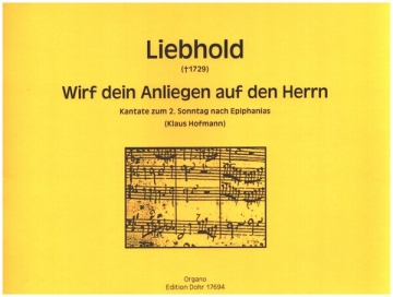 Wirf dein Anliegen auf den Herrn fr Soli, gem Chor, 2 Altblockflten, 3 Viole a gamba und Bc Orgel