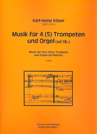 Musik fr 4-5 Trompeten (Orgel ad lib) (1964) fr 4-5 Trompeten (Orgel ad lib) Partitur und Stimmen