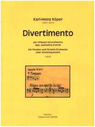 Divertimento fr Pauken und Streichorchester (Streichquintett) Partitur