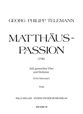 Matthus-Passion (1746) fr Soli, gem Chor und Orchester Viola