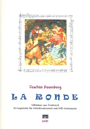 La ronde: fr Melodieinstrumente und Orff-Instrumente Partitur und Stimmen