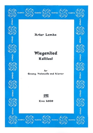 Wiegenlied fr Gesang, Violoncello und Klavier Partitur (dt/estn)