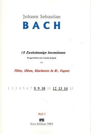 15 zweistimmige Inventionen Band 3 fr Flte, Oboe, Klarinette und Fagott Partitur und Stimmen