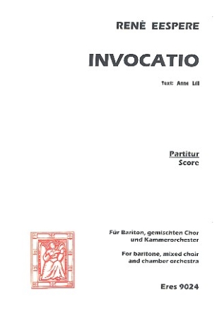 Invocatio fr Bariton, gem Chor und Kammerorchester Partitur