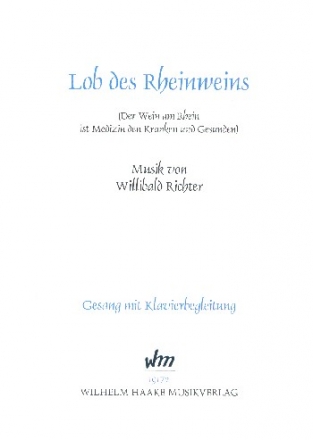 Lob des Rheinweins fr Gesang und Klavier Partitur und Stimme