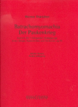 Batrachomyomachia - Der Paukenkrieg op.55 fr Gesang, 2 Pauken (Schlagzeug), Kammerchor und Orchester Spielpartitur Pauken (Schlagzeug)