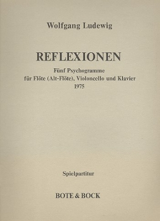 Reflexionen fr Flte (Altflte), Violoncello und Klavier Spielpartitur