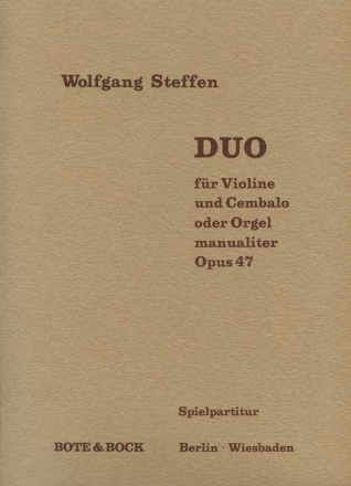 Duo op. 47 Violine und Cembalo (Orgel manualiter) Spielpartitur