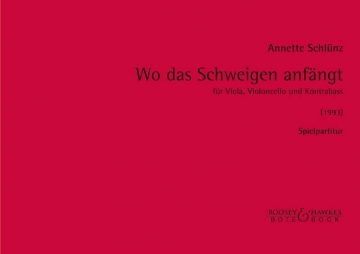 Wo das Schweigen anfngt Viola, Violoncello und Kontrabass Partitur