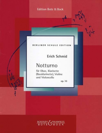 Notturno op. 10 Oboe, Klarinette (Bass-Klarinette), Violine und Violoncello Studienpartitur + Spielpartitur (transponierend, Einzelseiten)