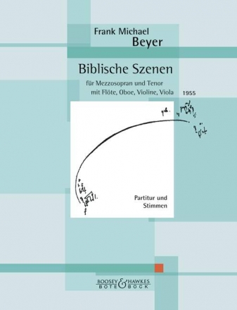 Biblische Szenen fr Gesang, Flte, Oboe, Violine und Viola Partitur und Stimmen