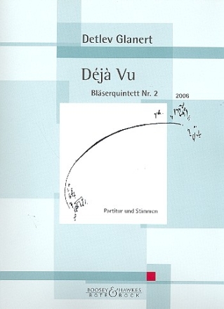 Dj vu fr Flte, Oboe, Klarinette, Horn und Fagott Partitur und Stimmen