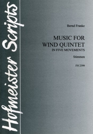 Music for wind quintet fr Flte, Oboe, Klarinette, Horn und Fagott Stimmensatz