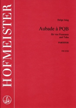 Aubade fr 4 Posaunen und Tuba Partitur