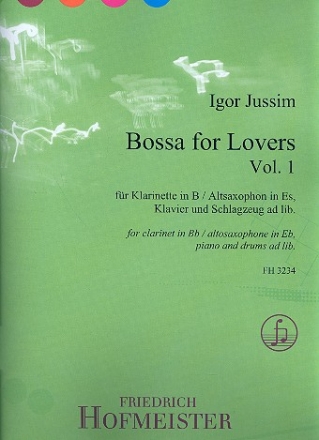 Bossa for Lovers Band 1 fr Klarinette (Altsaxophon) und Klavier (Schlagzeug ad lib) Stimmen