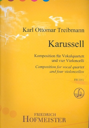 Karussell fr 4 Stimmen (SATB) und 4 Violoncelli Partitur und Instrumentalstimmen