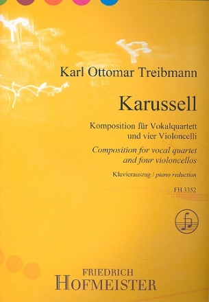 Karussell fr 4 Stimmen (SATB) und 4 Violoncelli Klavierauszug