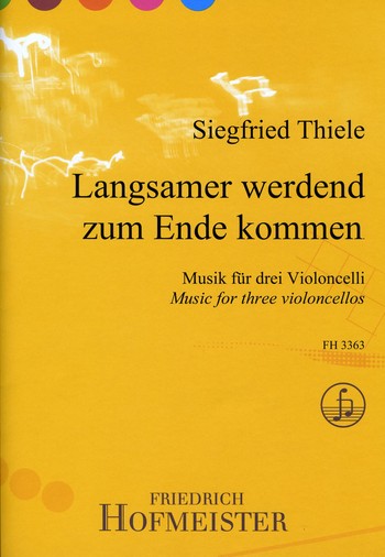 Langsamer werdend zum Ende kommen fr 3 Violoncelli Partitur und Stimmen