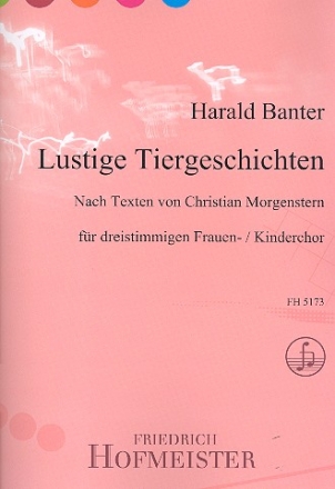 Lustige Tiergeschichten fr Frauenchor (Kinderchor) a cappella Partitur