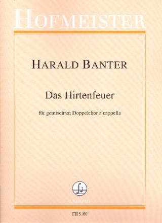 Das Hirtenfeuer fr gem Doppelchor a cappella Partitur