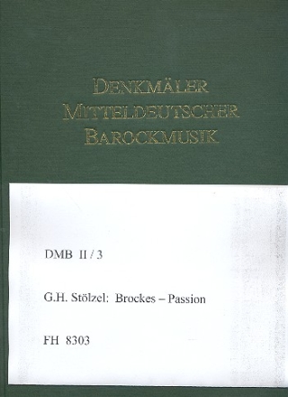 Brockes-Passion fr Soli, gem Chor und Orchester Partitur,  gebunden