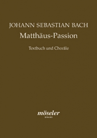 Matthus-Passion BWV 244 gemischter Chor (SATB) Chorpartitur