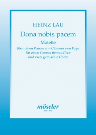Dona nobis pacem fr Cantus-firmus-Chor und 2 gem Chre a cappella Partitur