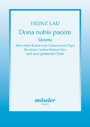 Dona nobis pacem fr Cantus-firmus-Chor und 2 gem Chre a cappella Partitur