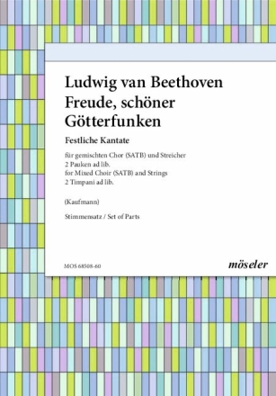 Freude, schner Gtterfunken gemischter Chor (SATB) und Streicher, Pauken ad lib. Stimmensatz