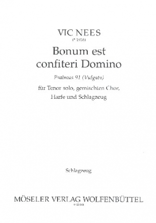 Bonum est confiteri Domino fr Tenor, gem Chor, Harfe und Schlagzeug Schlagzeug