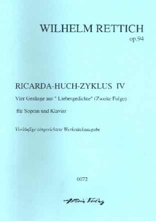 Ricarda Huch-Zyklus IV op.94 fr Sopran und Klavier Partitur