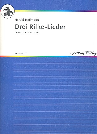 Drei Rilke-Lieder op.16 für hohe Singstimme und Klavier