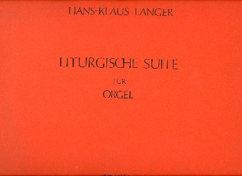 Liturgische Suite fr Orgel
