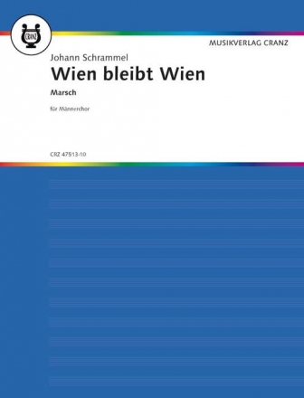 Wien bleibt Wien fr Mnnerchor (TTBB) und Klavier Partitur (= Klavierstimme)