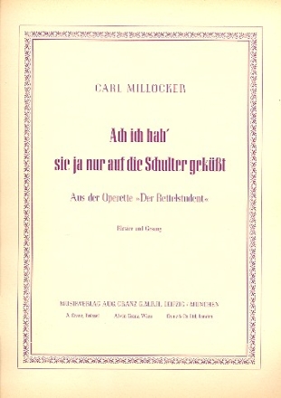Ach ich hab' sie ja nur auf die Schulter geksst fr Gesang und Klavier